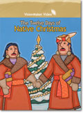 Twelve Days of Native Christmas, The