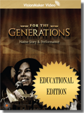 For the Generations: Native Story and Performance