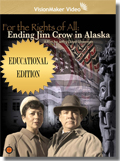 For the Rights of All: Ending Jim Crow in Alaska