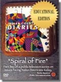 Indian Country Diaries: Spiral of Fire