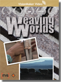 Weaving Worlds