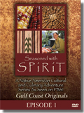 Seasoned With Spirit: Episode 1: Gulf Coast Originals