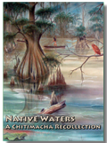 Native Waters: A Chitimacha Recollection