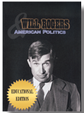 Will Rogers & American Politics