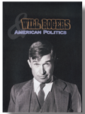 Will Rogers & American Politics